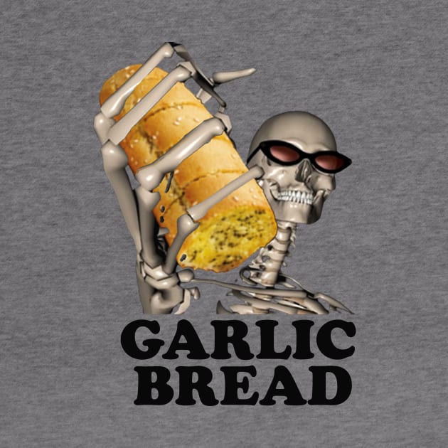 Garlic Bread Skeleton | Evil Skeleton Meme | Garlic Bread Meme | Hard Skeleton | Skeleton Shirt | Garlic Bread | Unisex Tee by Hamza Froug